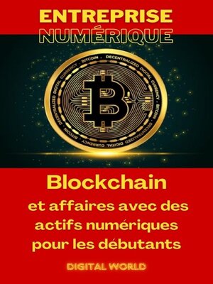 cover image of Blockchain et affaires avec des actifs numériques pour les débutants